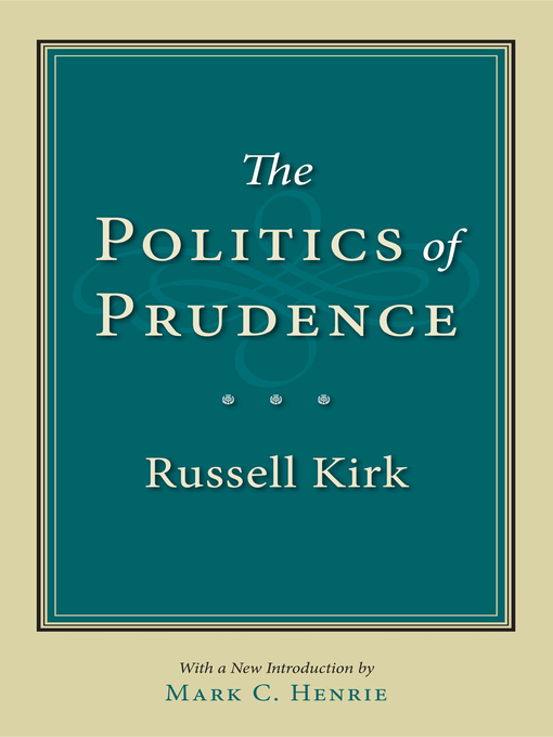 Title details for Politics of Prudence by Russell Kirk - Available